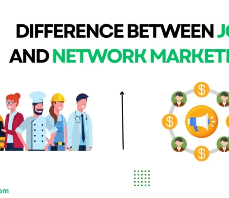 Difference Between Job and Network Marketing With Examples