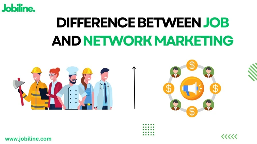 Difference Between Job and Network Marketing With Examples