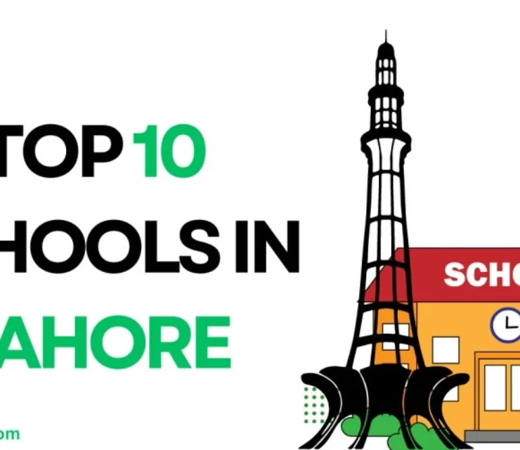 Best Schools in Lahore 2024: Top 10 Ranked Schools & Comprehensive List