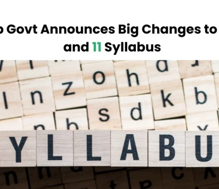 Punjab Govt Announces Changes to Class 9 and 11 Syllabus