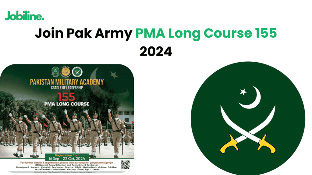 Join Pak Army PMA Long Course 155 recruitment details including age, marital status, education requirements, registration dates, and physical test criteria for aspiring candidates in 2024